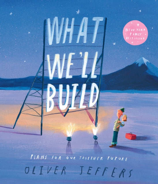 What We’ll Build : Plans for Our Together Future