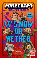 Minecraft: It’s Now or Nether