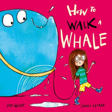 Load image into Gallery viewer, How to Walk a Whale
