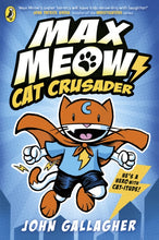 Load image into Gallery viewer, Max Meow Book 1: Cat Crusader
