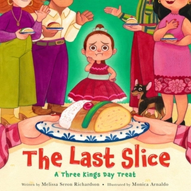 The Last Slice : A Three Kings Day Treat