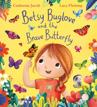 Load image into Gallery viewer, Betsy Buglove and the Brave Butterfly
