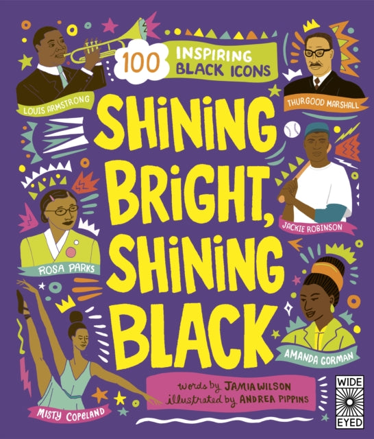 Shining Bright, Shining Black : Meet 100 Inspiring Black Icons