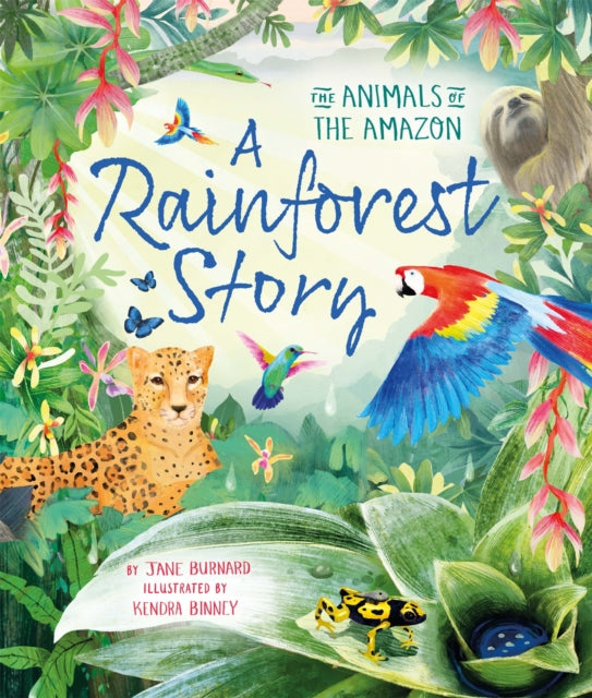 A Rainforest Story : The Animals of the Amazon