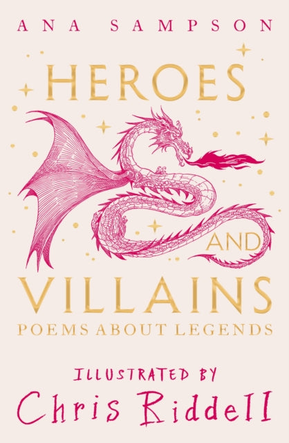 Heroes and Villains : Poems About Legends