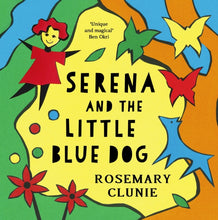 Load image into Gallery viewer, Serena and the Little Blue Dog
