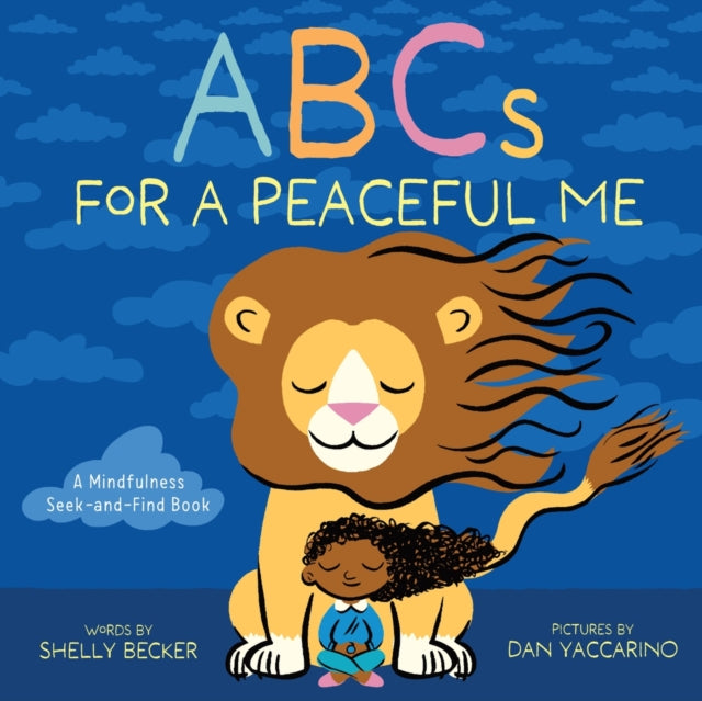 ABCs for a Peaceful Me : A Mindfulness Seek-and-Find Book