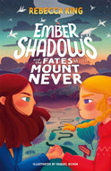 Ember Shadows and the Fates of Mount Never #1