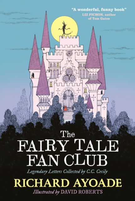 The Fairy Tale Fan Club: Legendary Letters collected by C.C. Cecily