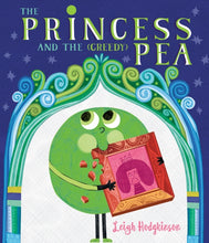 Load image into Gallery viewer, The Princess and the (Greedy) Pea
