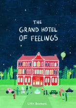 Load image into Gallery viewer, The Grand Hotel of Feelings
