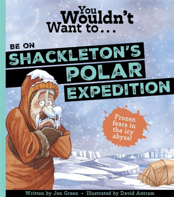 You Wouldn't Want To Be On Shackleton's Polar Expedition