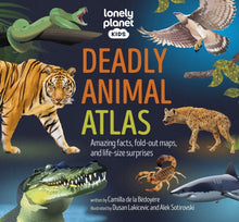 Load image into Gallery viewer, Lonely Planet Kids Deadly Animal Atlas
