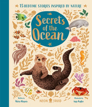 Load image into Gallery viewer, Secrets of the Ocean : 15 Bedtime Stories Inspired by Nature
