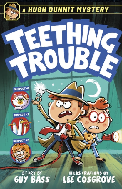 A Hugh Dunnit Mystery: Teething Trouble