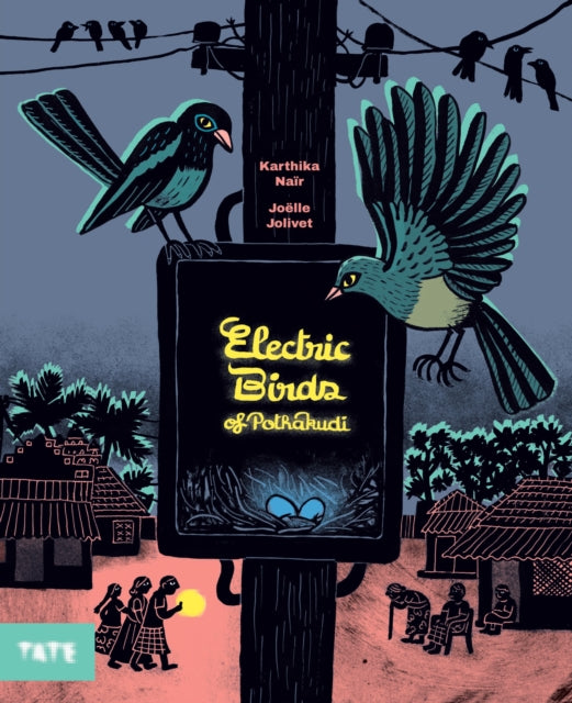 Electric Birds of Pothakudi