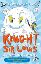 Load image into Gallery viewer, Knight Sir Louis and the Sinister Snowball
