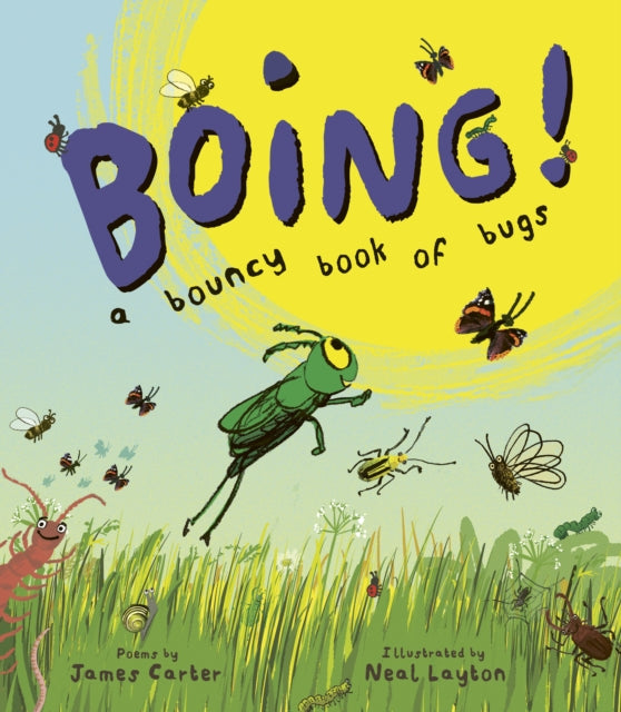 Boing! : A Bouncy Book of Bugs