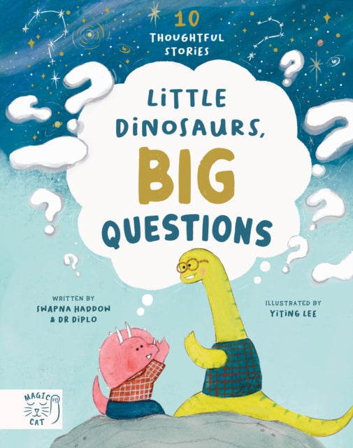 Little Dinosaurs, Big Questions : 10 Thoughtful Stories