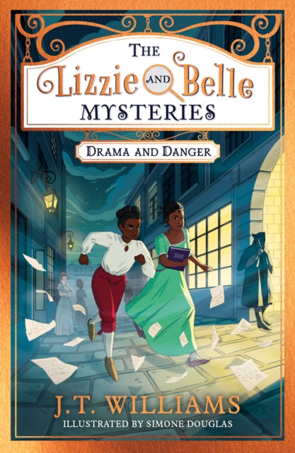 The Lizzie and Belle Mysteries: Drama and Danger #1