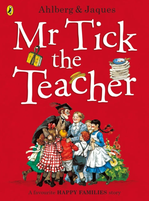 Mister Tick the Teacher