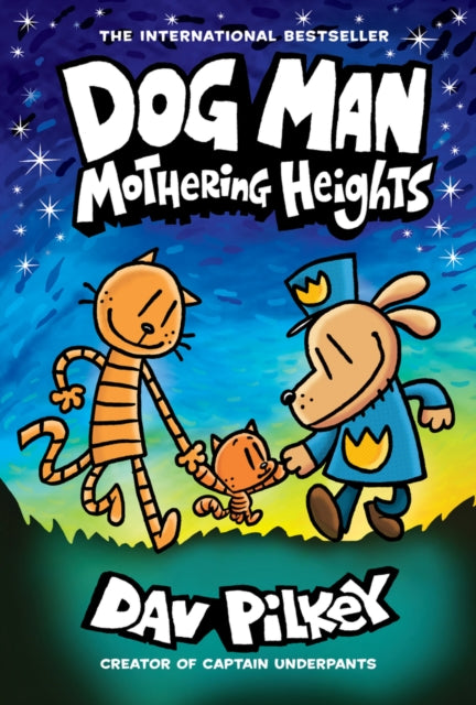 Dog Man:Mothering Heights #10