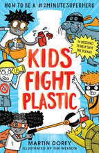 Load image into Gallery viewer, Kids Fight Plastic
