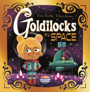 Futuristic Fairy Tales: Goldilocks in Space #1