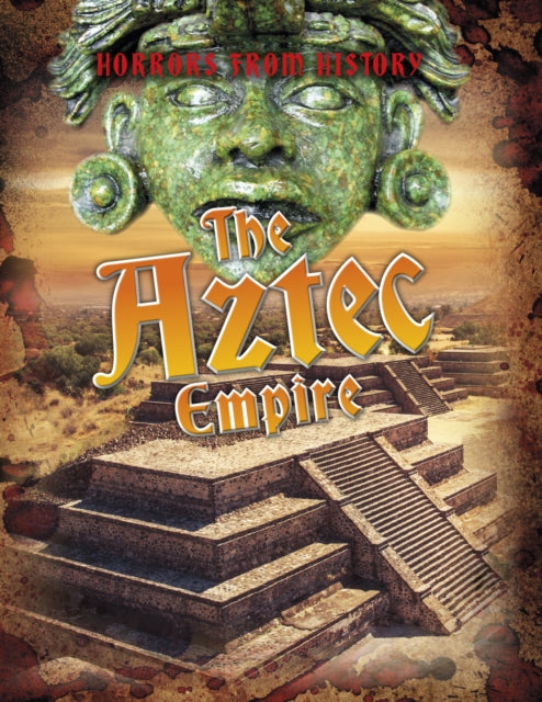 The Aztec Empire - Best Books for Schools