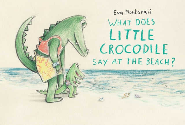 What Does Little Crocodile Say at the Beach