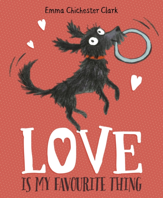 Love Is My Favourite Thing : A Plumdog Story