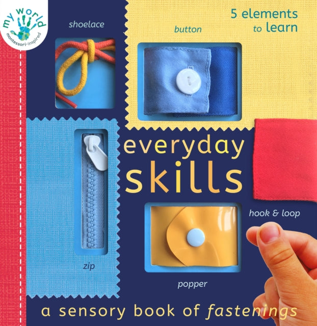 Everyday Skills : A Sensory Book of Fastenings