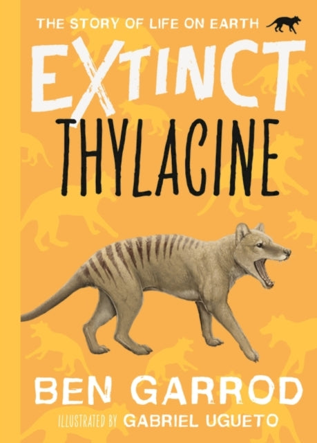 Extinct: Thylacine